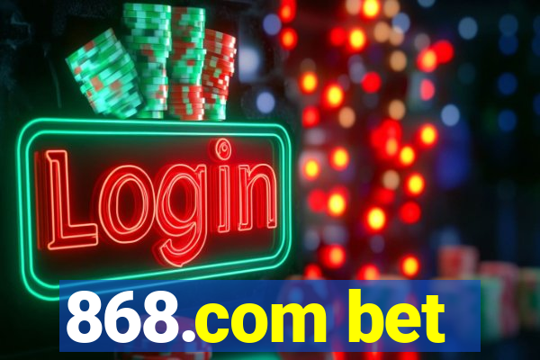 868.com bet